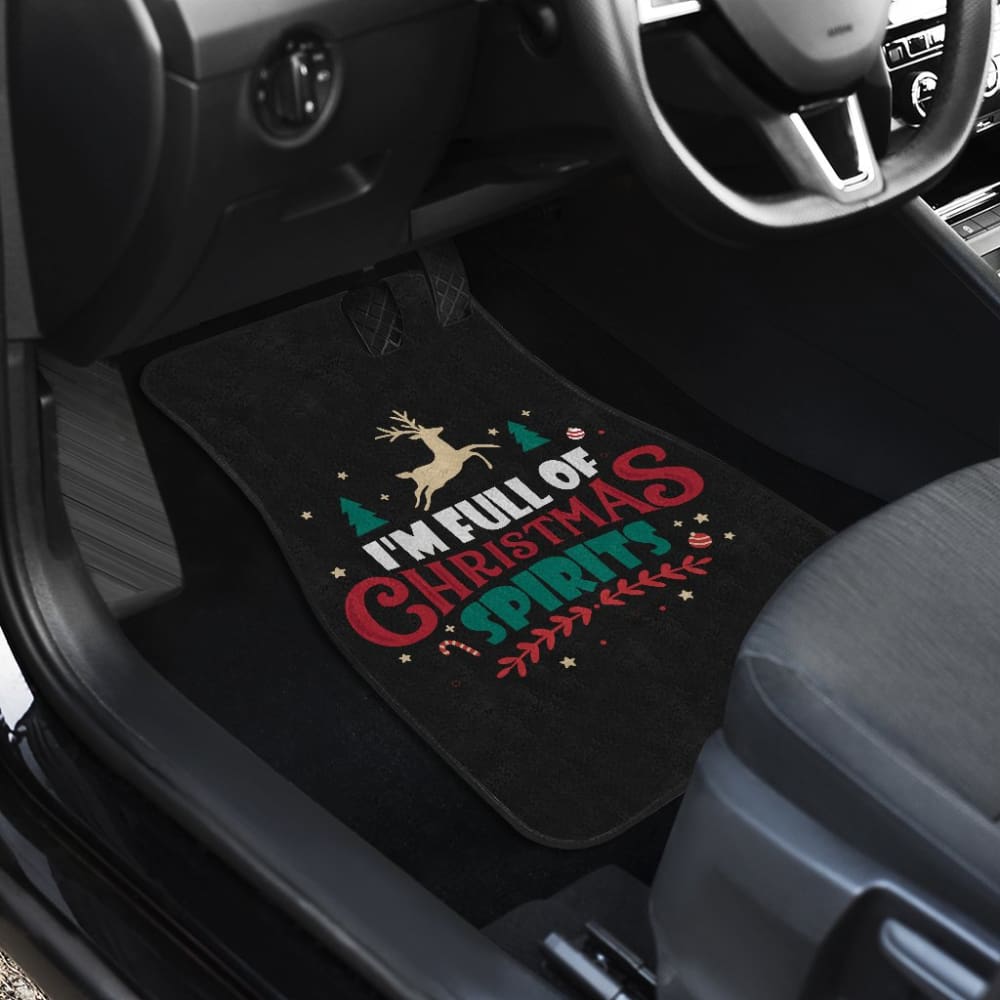 I’m Full of Christmas Spirit Car Floor Mats Funny Holiday Xmas 212109 - YourCarButBetter