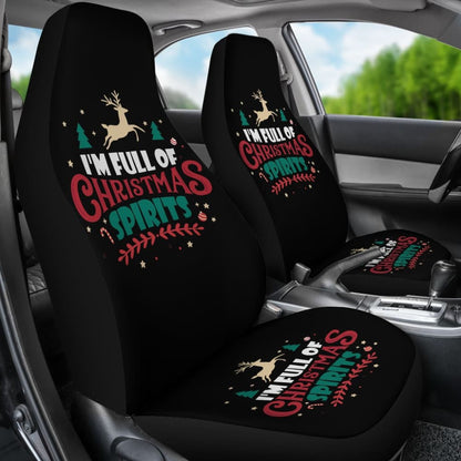 I’m Full of Christmas Spirit Car Seat Covers Funny Holiday Xmas 212109 - YourCarButBetter