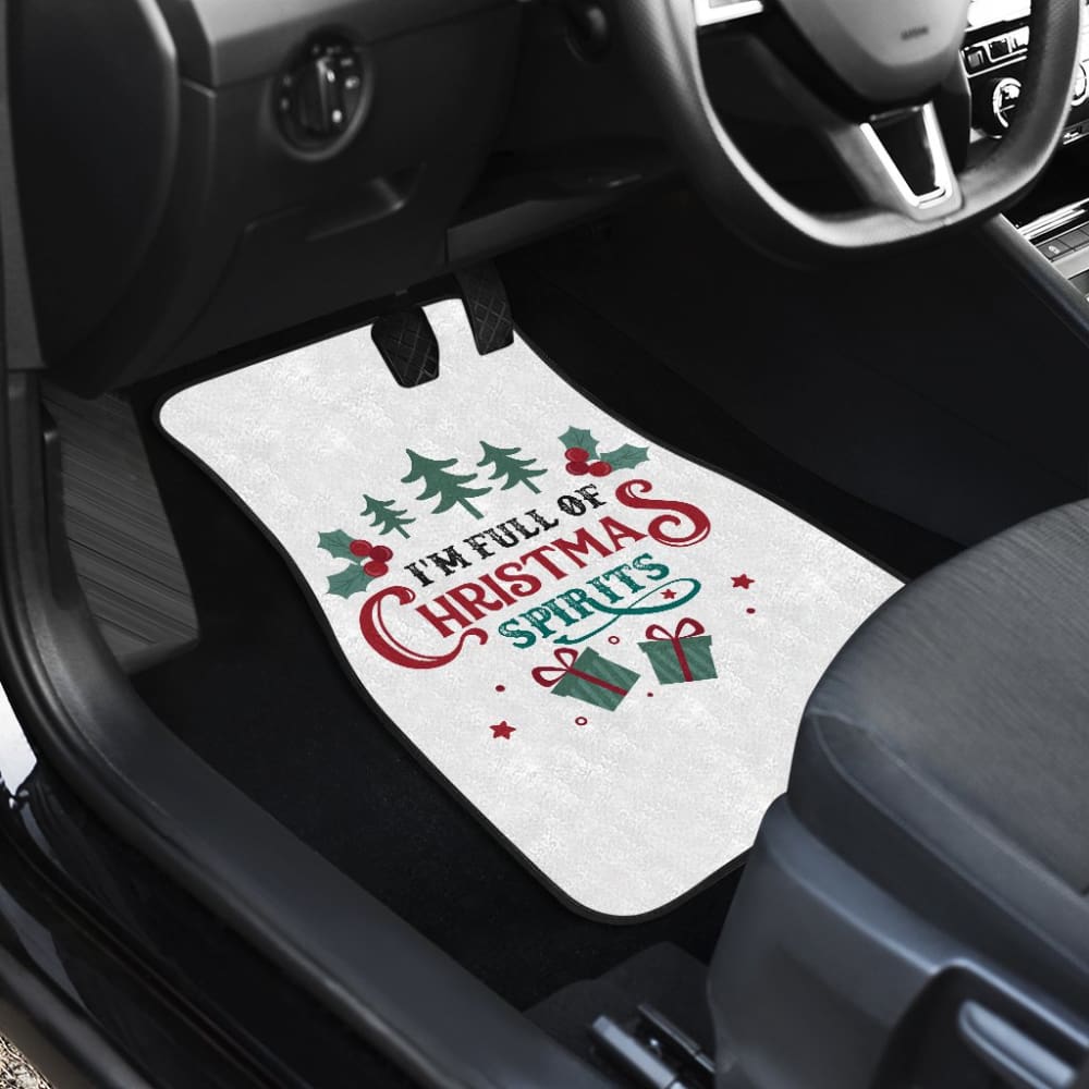 I’m Full Of Christmas Spirits Car Floor Mats 212109 - YourCarButBetter