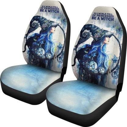 In A World Full Of Princesses Be A Witch Car Seat Covers 211007 - YourCarButBetter