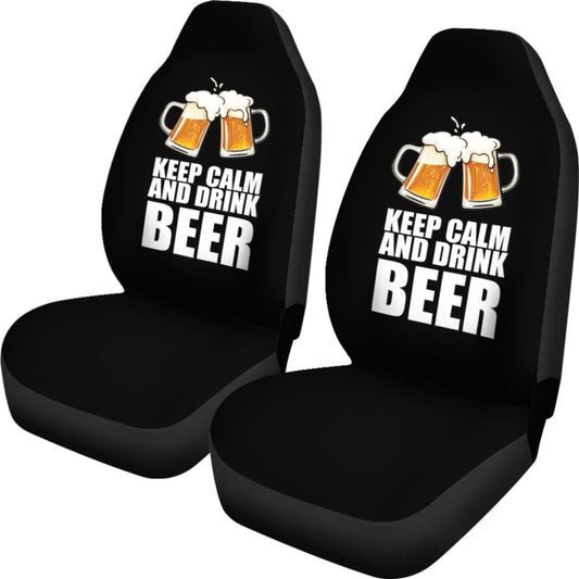 Keep Calm And Drink Beer Funny Beer Lover Car Seat Covers 210206 - YourCarButBetter