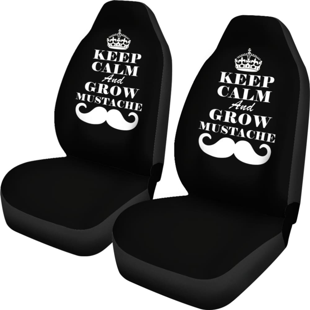 Keep Calm and Grow Mustache Amazing Gift Idea Car Seat Covers 210305 - YourCarButBetter