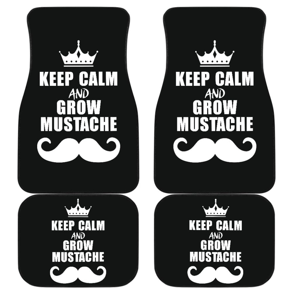 Keep Calm and Grow Mustache Car Floor Mats 210305 - YourCarButBetter