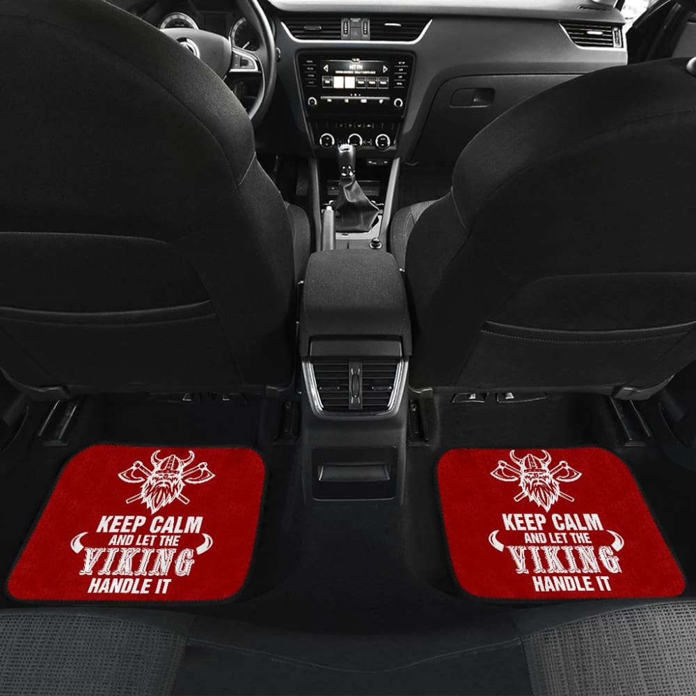 Keep Calm And Let The Viking Handle It Viking Warrior Car Floor Mats 210803 - YourCarButBetter