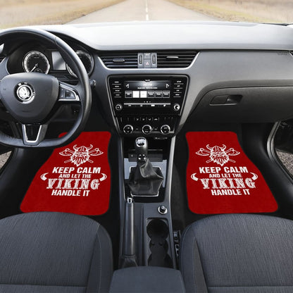 Keep Calm And Let The Viking Handle It Viking Warrior Car Floor Mats 210803 - YourCarButBetter