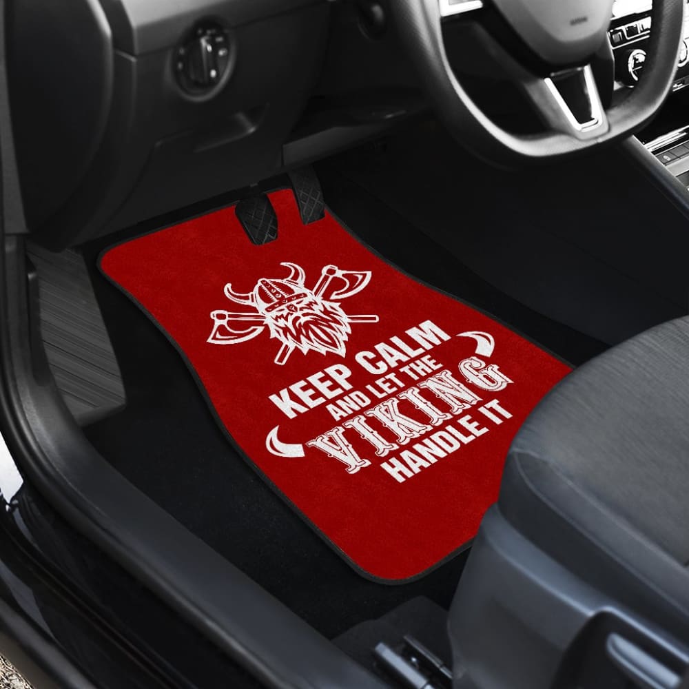Keep Calm And Let The Viking Handle It Viking Warrior Car Floor Mats 210803 - YourCarButBetter