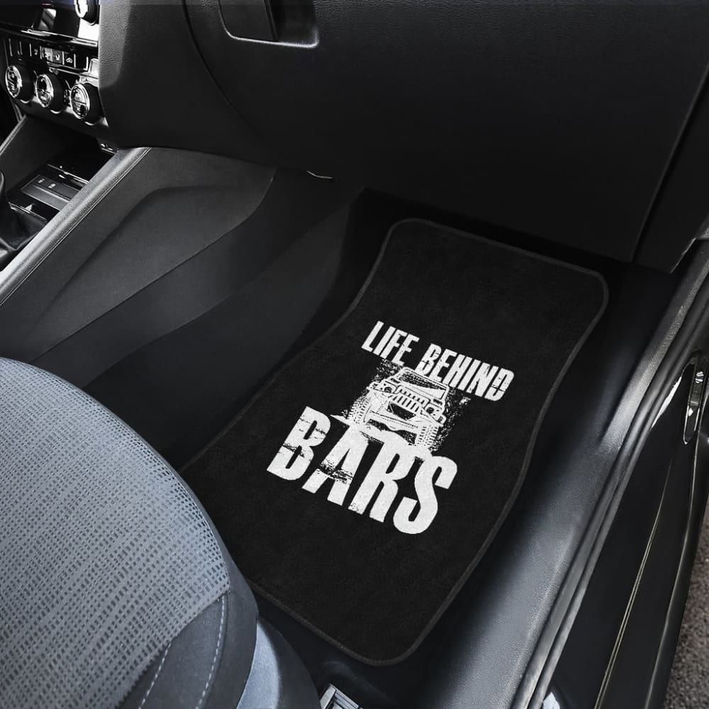 Life Behind Bars Jeep Car Floor Mats 210507 - YourCarButBetter