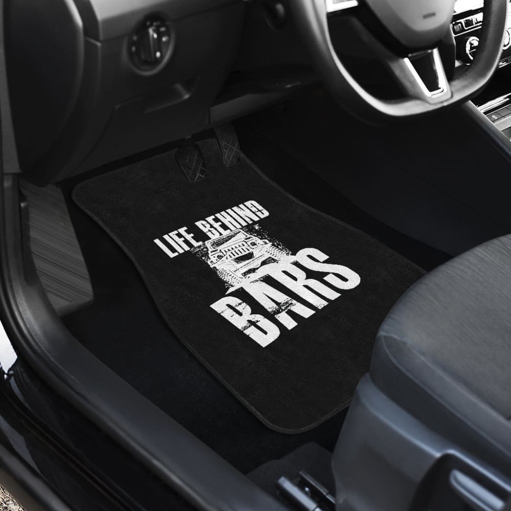 Life Behind Bars Jeep Car Floor Mats 210507 - YourCarButBetter