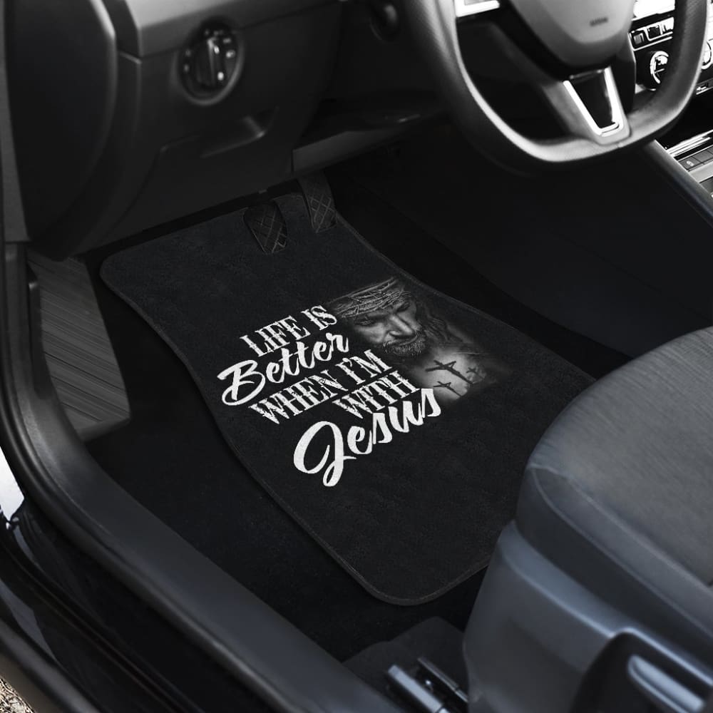 Life Is Better When I’m With Jesus Christian Car Floor Mats 211507 - YourCarButBetter