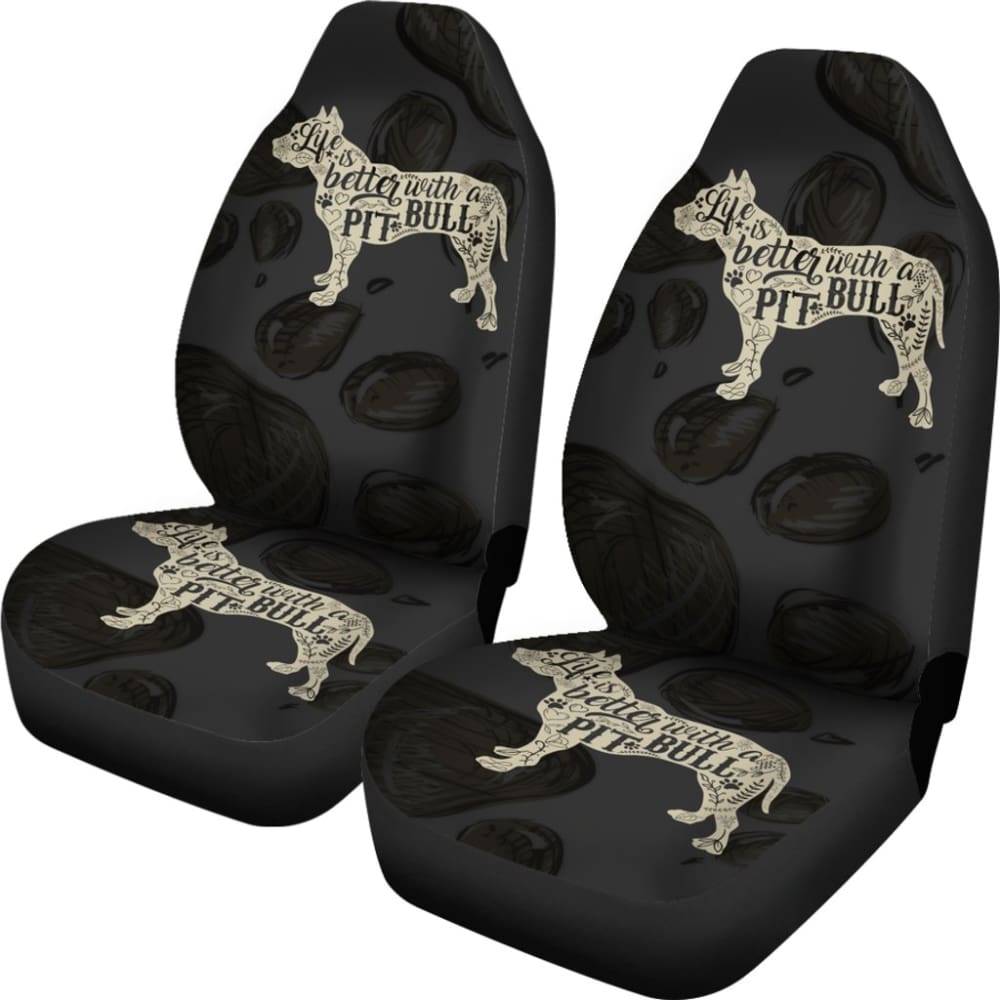 Life Is Better With A Pit Bull Car Seat Covers 174510 - YourCarButBetter