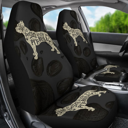 Life Is Better With A Pit Bull Car Seat Covers 174510 - YourCarButBetter