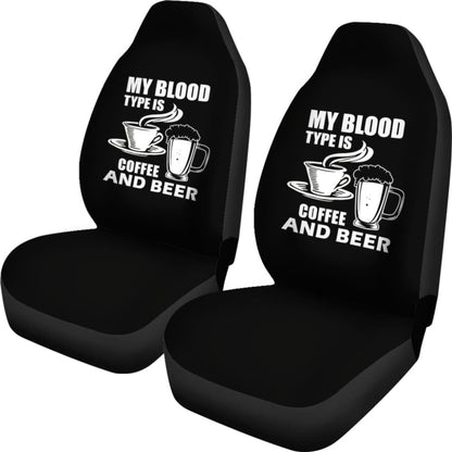 My Blood Type Is Coffee And Beer Car Seat Covers 210206 - YourCarButBetter