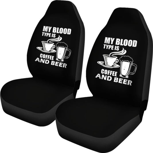 My Blood Type Is Coffee And Beer Car Seat Covers 210206 - YourCarButBetter
