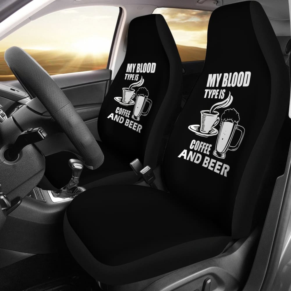 My Blood Type Is Coffee And Beer Car Seat Covers 210206 - YourCarButBetter