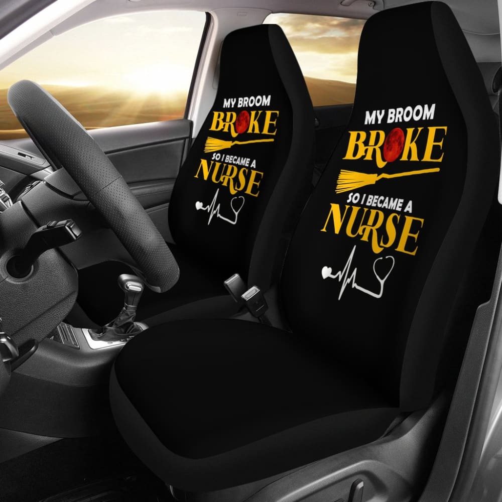 My Broom Broke So I Became A Nurse Halloween Amazing Gift Ideas Car Seat Covers 211110 - YourCarButBetter