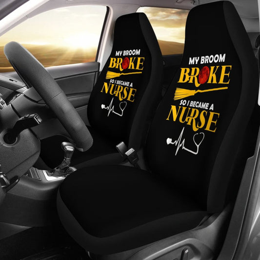 My Broom Broke So I Became A Nurse Halloween Amazing Gift Ideas Car Seat Covers 211110 - YourCarButBetter