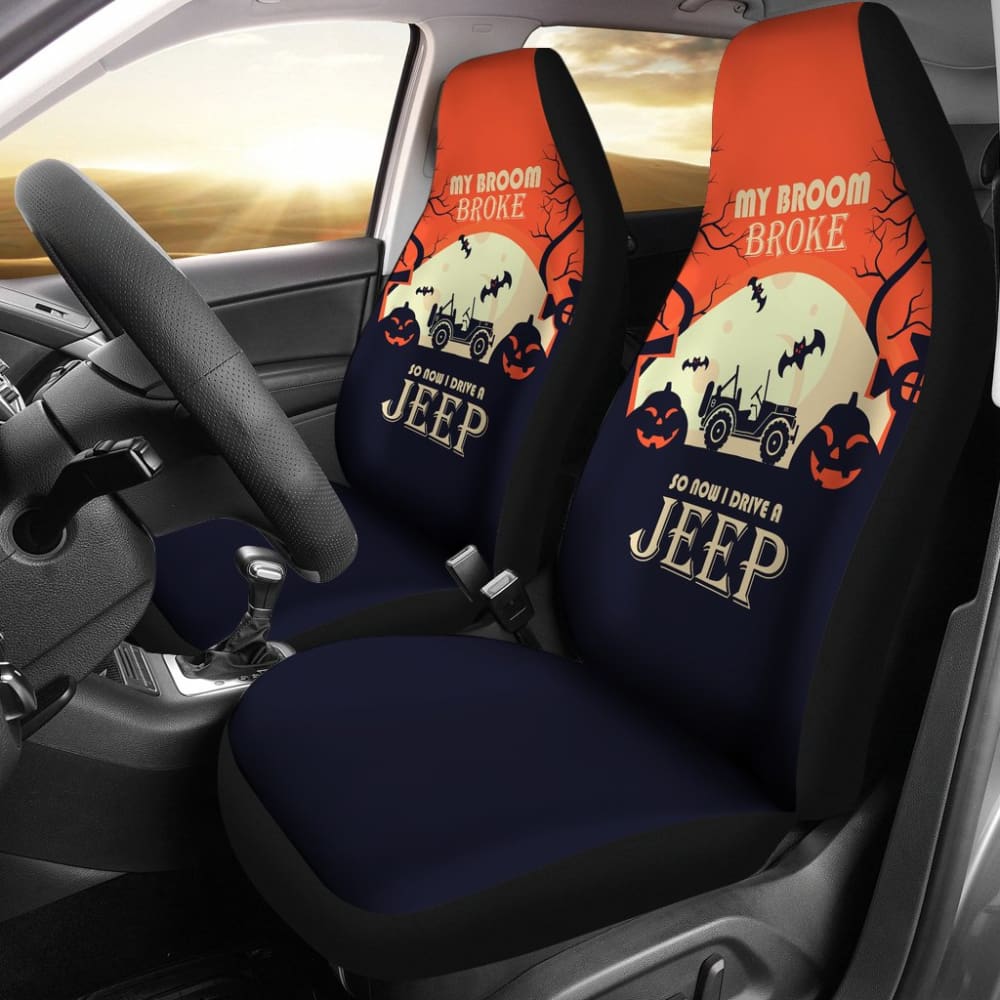 My broom Broke So Now I Drive A Jeep Car Seat Covers 211110 - YourCarButBetter