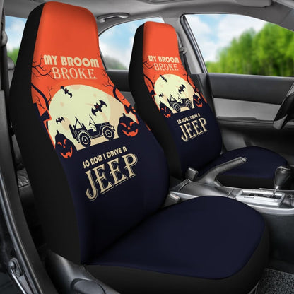 My broom Broke So Now I Drive A Jeep Car Seat Covers 211110 - YourCarButBetter
