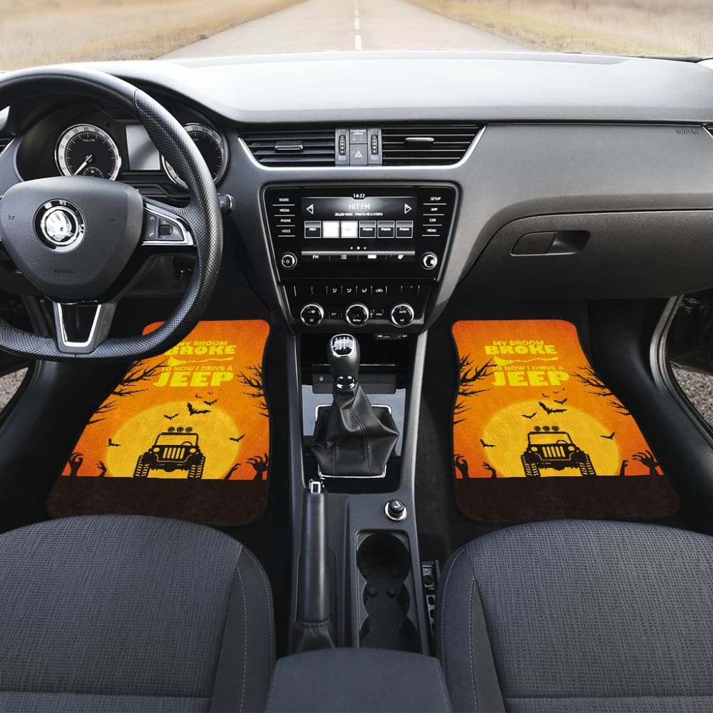 My broom Broke So Now I Drive A Jeep Halloween Amazing Gift Ideas Car Floor Mats 211110 - YourCarButBetter