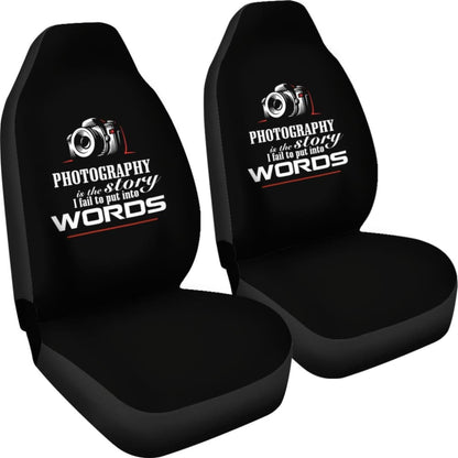 Photography is the Story I Fail to Put Into Words Amazing Gift Photograph Lovers Car Seat Covers 213005 - YourCarButBetter