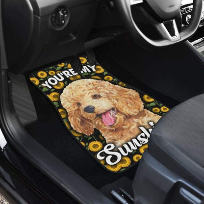 Poodles Dog You’re My Sunshine Sunflower Car Floor Mats 210402 - YourCarButBetter