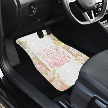 Proverbs 31:25 She Is Clothed With Strength And Dignity Car Floor Mats 211305 - YourCarButBetter