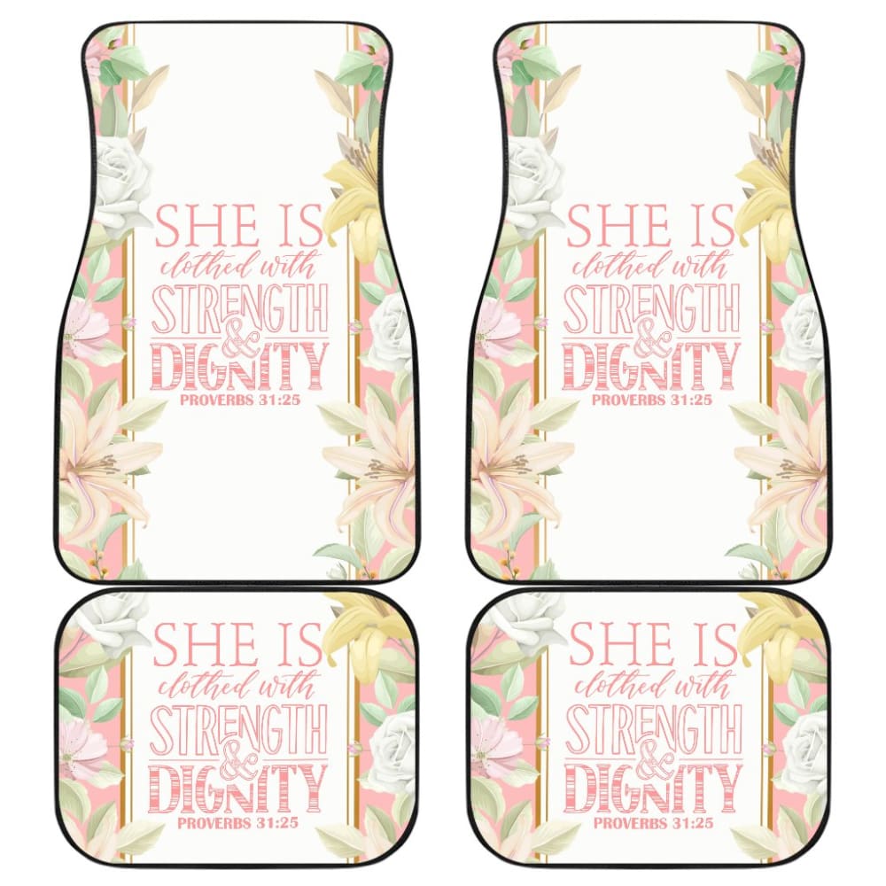 Proverbs 31:25 She Is Clothed With Strength And Dignity Car Floor Mats 211305 - YourCarButBetter