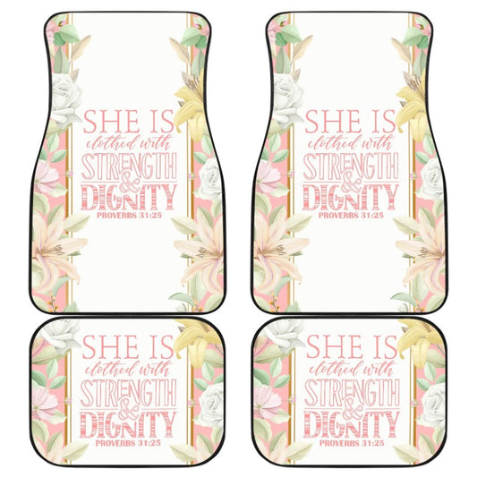 Proverbs 31:25 She Is Clothed With Strength And Dignity Car Floor Mats 211305 - YourCarButBetter
