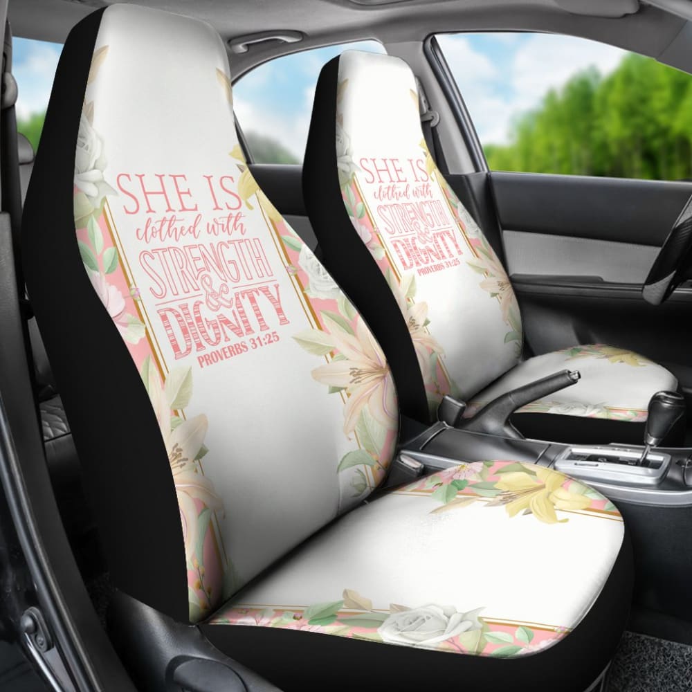 Proverbs 31:25 She Is Clothed With Strength And Dignity Car Seat Covers 211305 - YourCarButBetter