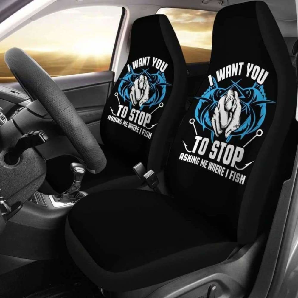 Stop Asking Me Where I Fish Car Seat Covers 113208