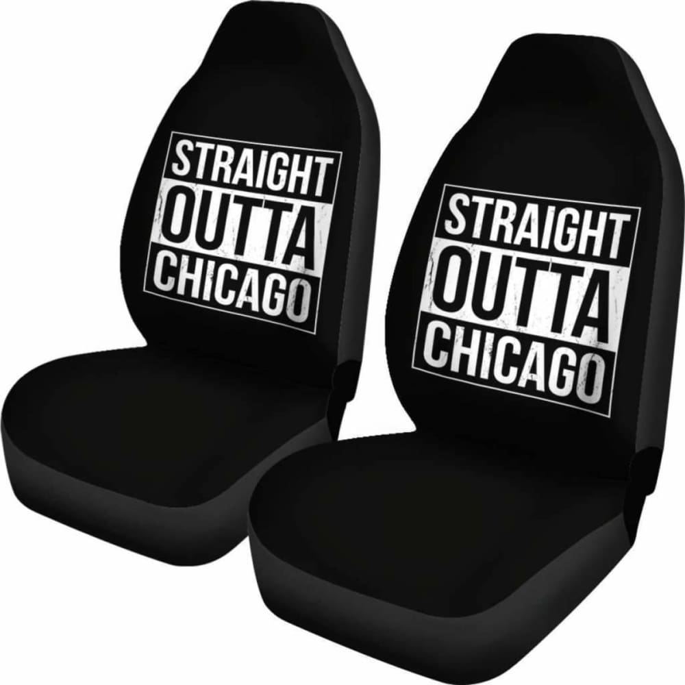 Straight Outta Chicago Car Seat Covers Amazing Gift 192609 - YourCarButBetter