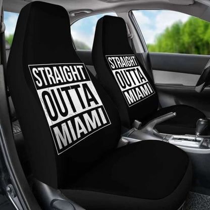 Straight Outta Miami Car Seat Covers Amazing Gift Ideas 192609 - YourCarButBetter