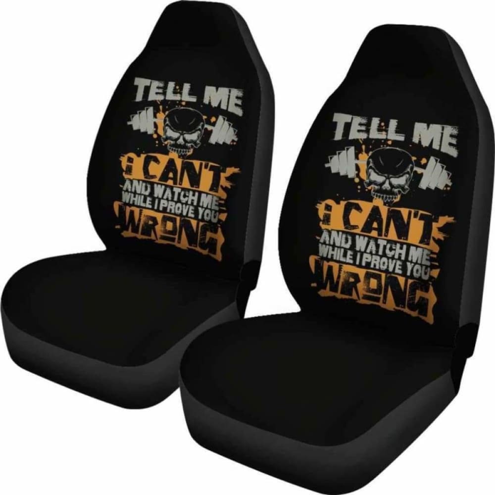 Watch Me Prove You Wrong Fitness Car Seat Covers 192609 - YourCarButBetter
